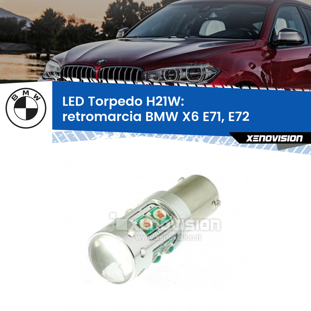 Retromarcia LED H21W Torpedo per BMW X6 E71, E72 2008 - 2014