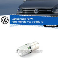 Retromarcia LED VW Caddy IV  2015 - 2017: P21W Kannon