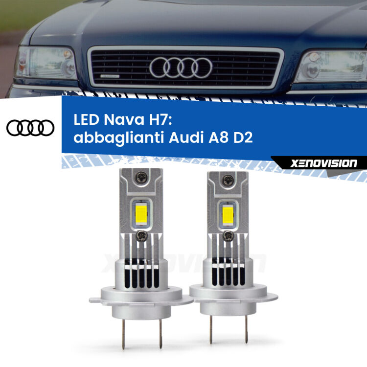 <strong>Abbaglianti LED no-spie per Audi A8</strong> D2 1999 -2002. Coppia lampade <strong>H7</strong> modello Nava canbus, raffreddate a ventola.