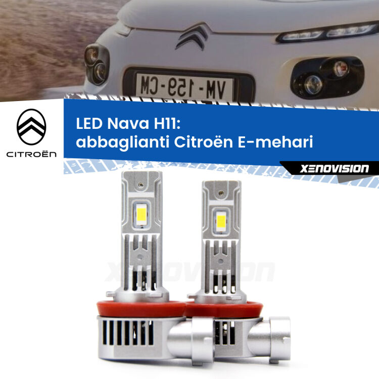 <strong>Abbaglianti LED no-spie per Citroën E-mehari</strong>  2016in poi. Coppia lampade <strong>H11</strong> modello Nava canbus, raffreddate a ventola.