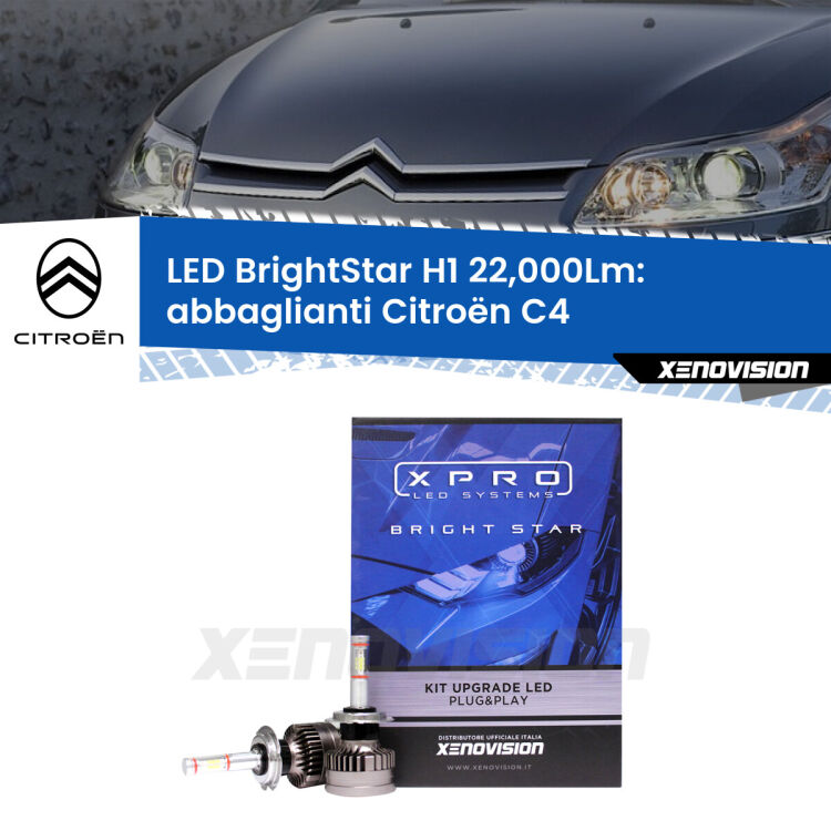 <strong>Kit LED abbaglianti per Citroën C4</strong>  2004-2011. </strong>Due lampade Canbus H1 Brightstar da 22,000 Lumen. Qualità Massima.