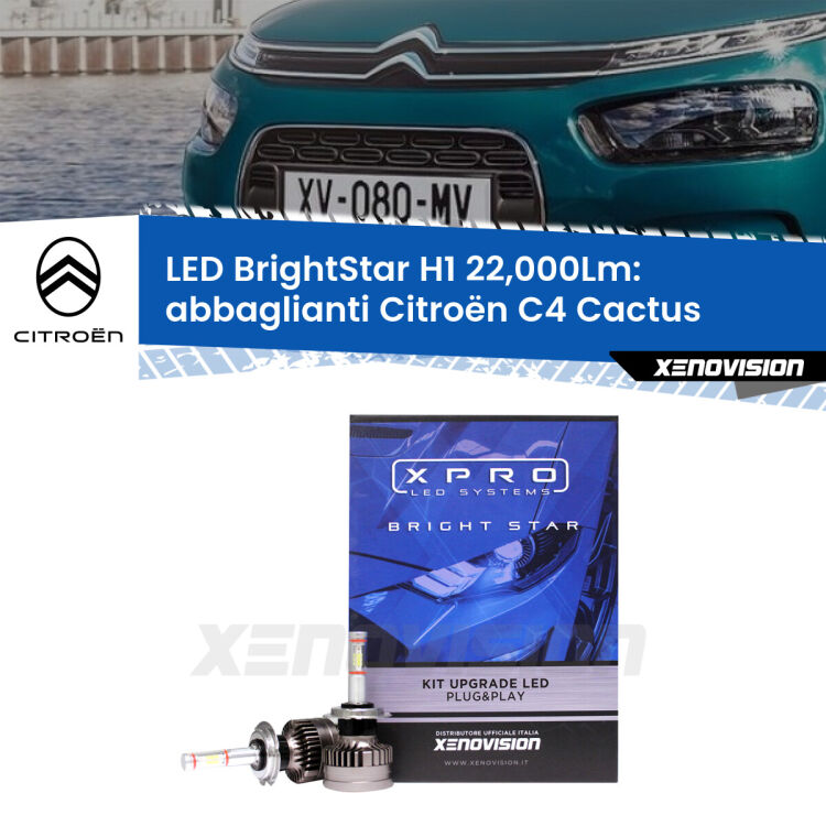 <strong>Kit LED abbaglianti per Citroën C4 Cactus</strong>  2014 in poi. </strong>Due lampade Canbus H1 Brightstar da 22,000 Lumen. Qualità Massima.