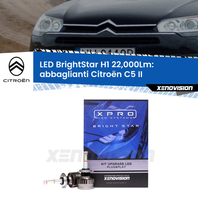 <strong>Kit LED abbaglianti per Citroën C5</strong> II 2008-2014. </strong>Due lampade Canbus H1 Brightstar da 22,000 Lumen. Qualità Massima.