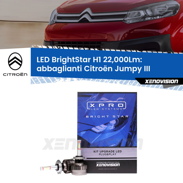 <strong>Kit LED abbaglianti per Citroën Jumpy</strong> III 2016 in poi. </strong>Due lampade Canbus H1 Brightstar da 22,000 Lumen. Qualità Massima.