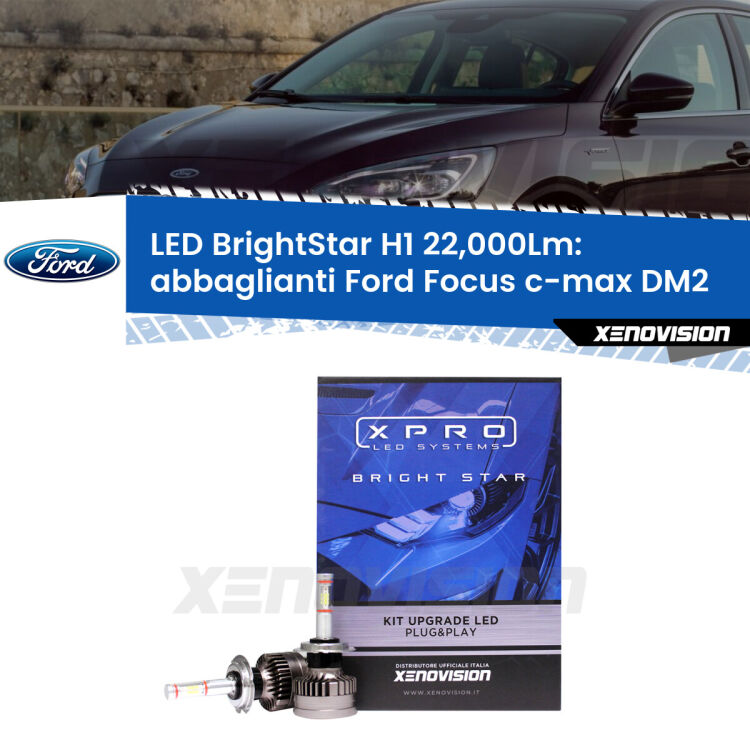 <strong>Kit LED abbaglianti per Ford Focus c-max</strong> DM2 2003 -2007. </strong>Due lampade Canbus H1 Brightstar da 22,000 Lumen. Qualità Massima.