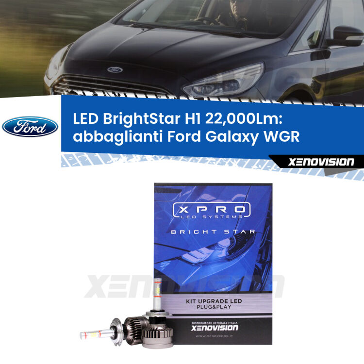 <strong>Kit LED abbaglianti per Ford Galaxy</strong> WGR 1995 -2006. </strong>Due lampade Canbus H1 Brightstar da 22,000 Lumen. Qualità Massima.