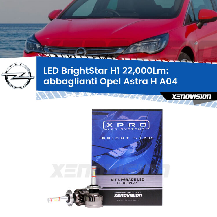 <strong>Kit LED abbaglianti per Opel Astra H</strong> A04 2004 -2014. </strong>Due lampade Canbus H1 Brightstar da 22,000 Lumen. Qualità Massima.