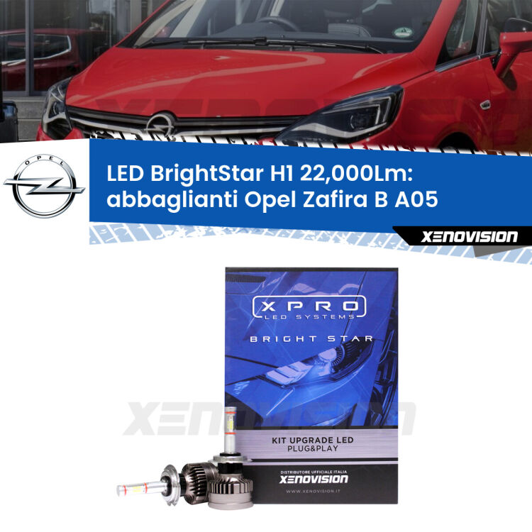 <strong>Kit LED abbaglianti per Opel Zafira B</strong> A05 2005 -2015. </strong>Due lampade Canbus H1 Brightstar da 22,000 Lumen. Qualità Massima.