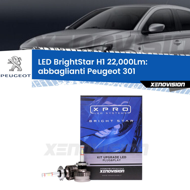 <strong>Kit LED abbaglianti per Peugeot 301</strong>  2012 -2017. </strong>Due lampade Canbus H1 Brightstar da 22,000 Lumen. Qualità Massima.