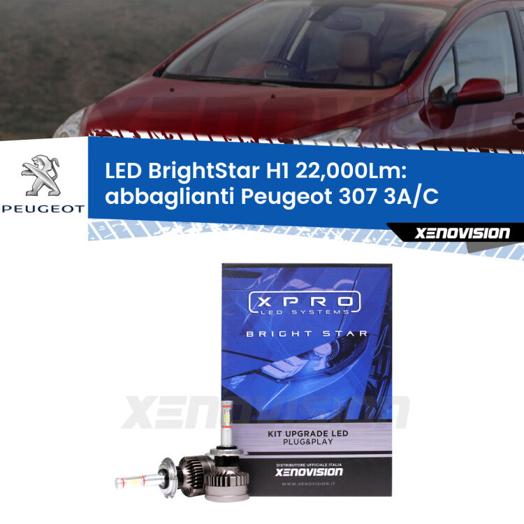 <strong>Kit LED abbaglianti per Peugeot 307</strong> 3A/C 2000 -2005. </strong>Due lampade Canbus H1 Brightstar da 22,000 Lumen. Qualità Massima.