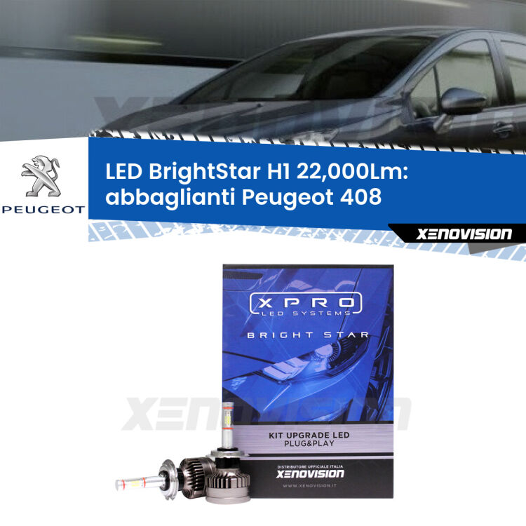 <strong>Kit LED abbaglianti per Peugeot 408</strong>  2010 in poi. </strong>Due lampade Canbus H1 Brightstar da 22,000 Lumen. Qualità Massima.