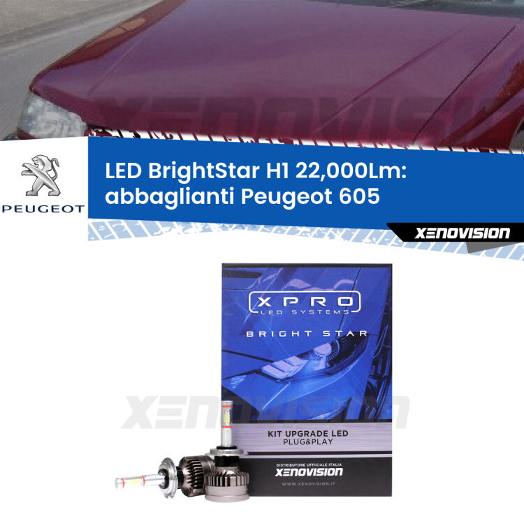 <strong>Kit LED abbaglianti per Peugeot 605</strong>  1989-1994. </strong>Due lampade Canbus H1 Brightstar da 22,000 Lumen. Qualità Massima.