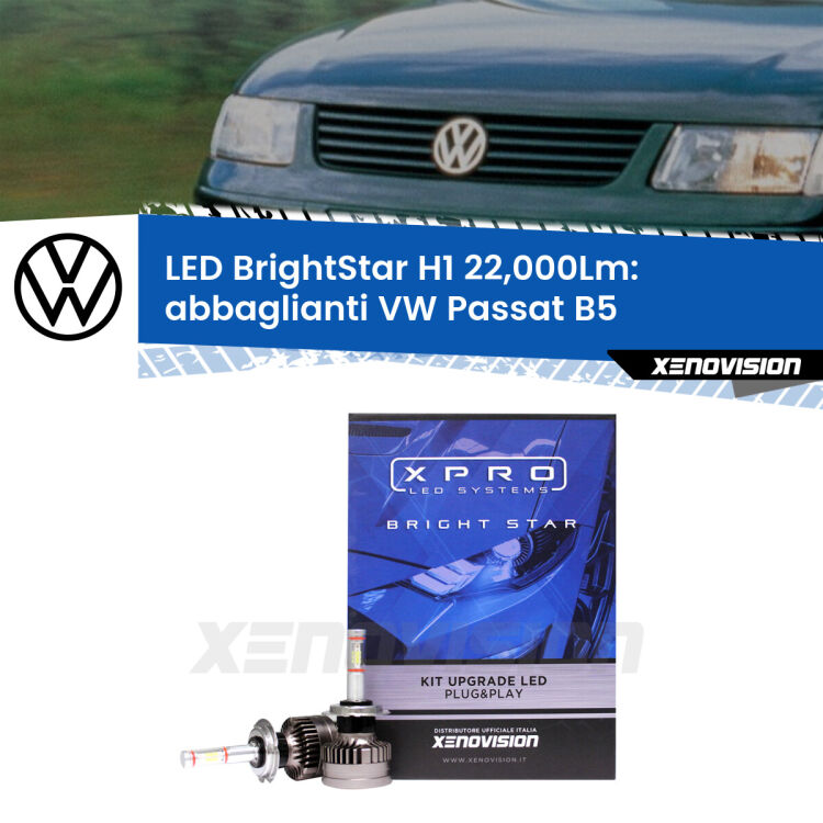 <strong>Kit LED abbaglianti per VW Passat</strong> B5 1996 -2000. </strong>Due lampade Canbus H1 Brightstar da 22,000 Lumen. Qualità Massima.