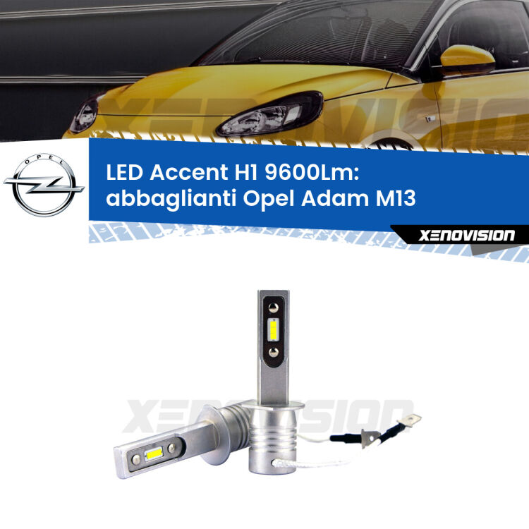 <strong>Kit LED Abbaglianti per Opel Adam</strong> M13 2012 -2019.</strong> Coppia lampade <strong>H1</strong> senza ventola e ultracompatte per installazioni in fari senza spazi.