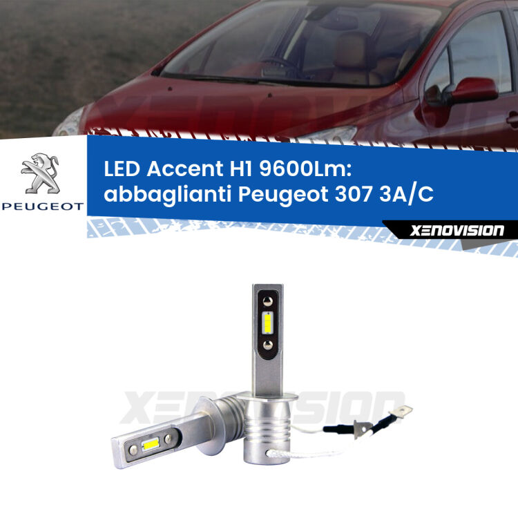 <strong>Kit LED Abbaglianti per Peugeot 307</strong> 3A/C 2000 -2005.</strong> Coppia lampade <strong>H1</strong> senza ventola e ultracompatte per installazioni in fari senza spazi.