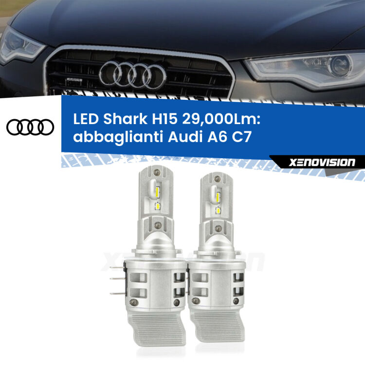 <strong>Kit abbaglianti LED per Audi A6</strong> C7 2010 -2018. Lampade <strong>H15</strong> doppia funzione (diurne + abbaglianti) Canbus modello Shark Xenovision.