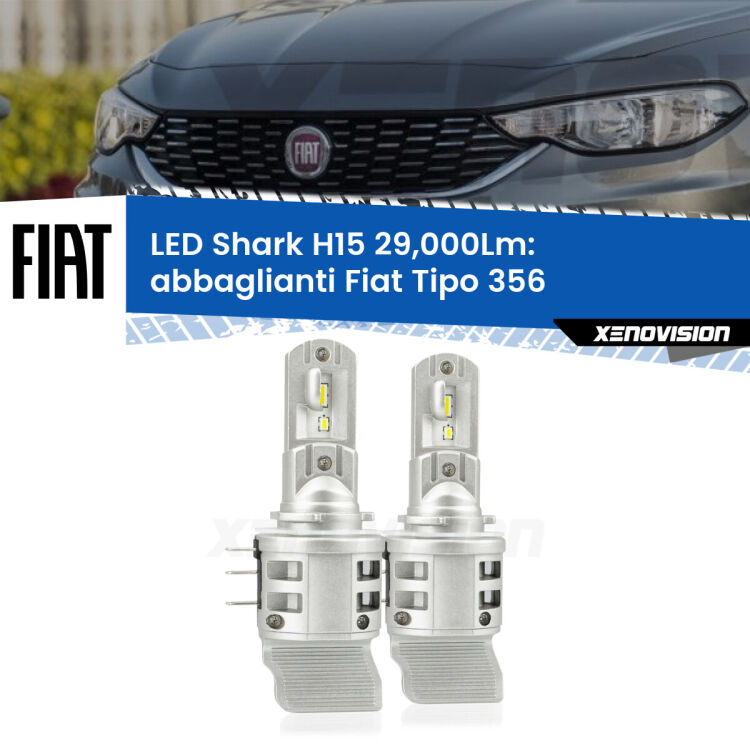 <strong>Kit abbaglianti LED per Fiat Tipo</strong> 356 fari a parabola. Lampade <strong>H15</strong> doppia funzione (diurne + abbaglianti) Canbus modello Shark Xenovision.