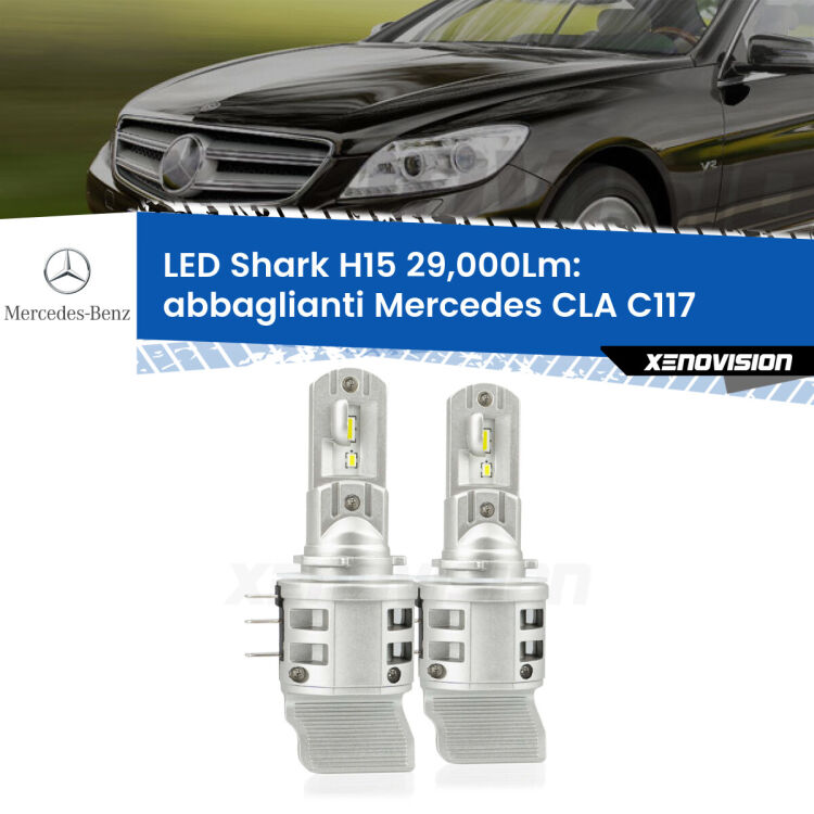 <strong>Kit abbaglianti LED per Mercedes CLA</strong> C117 2012 -2019. Lampade <strong>H15</strong> doppia funzione (diurne + abbaglianti) Canbus modello Shark Xenovision.