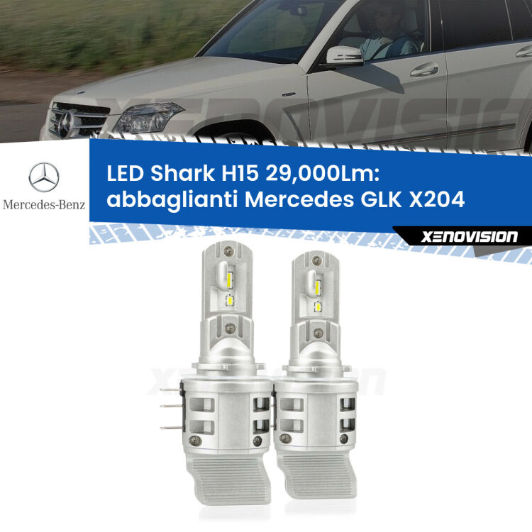 <strong>Kit abbaglianti LED per Mercedes GLK</strong> X204 2012 -2015. Lampade <strong>H15</strong> doppia funzione (diurne + abbaglianti) Canbus modello Shark Xenovision.