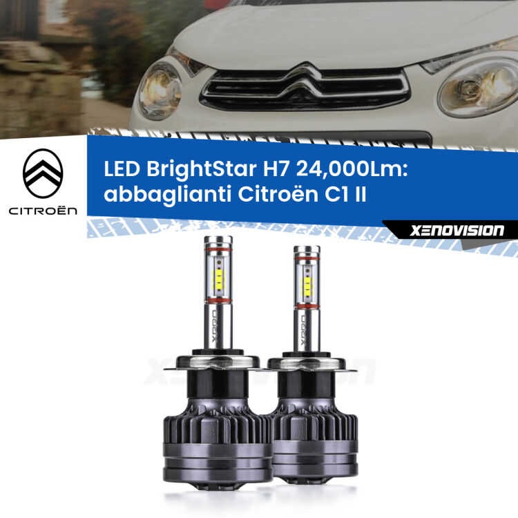 <strong>Kit LED abbaglianti per Citroën C1</strong> II 2014 in poi. </strong>Include due lampade Canbus H7 Brightstar da 24,000 Lumen. Qualità Massima.