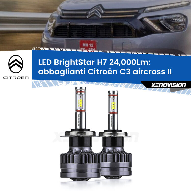 <strong>Kit LED abbaglianti per Citroën C3 aircross</strong> II 2024in poi. </strong>Include due lampade Canbus H7 Brightstar da 24,000 Lumen. Qualità Massima.