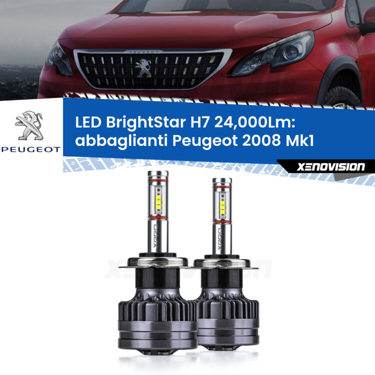 <strong>Kit LED abbaglianti per Peugeot 2008</strong> Mk1 2013 -2018. </strong>Include due lampade Canbus H7 Brightstar da 24,000 Lumen. Qualità Massima.