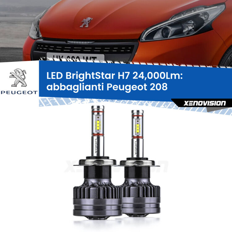 <strong>Kit LED abbaglianti per Peugeot 208</strong>  2012 -2018. </strong>Include due lampade Canbus H7 Brightstar da 24,000 Lumen. Qualità Massima.