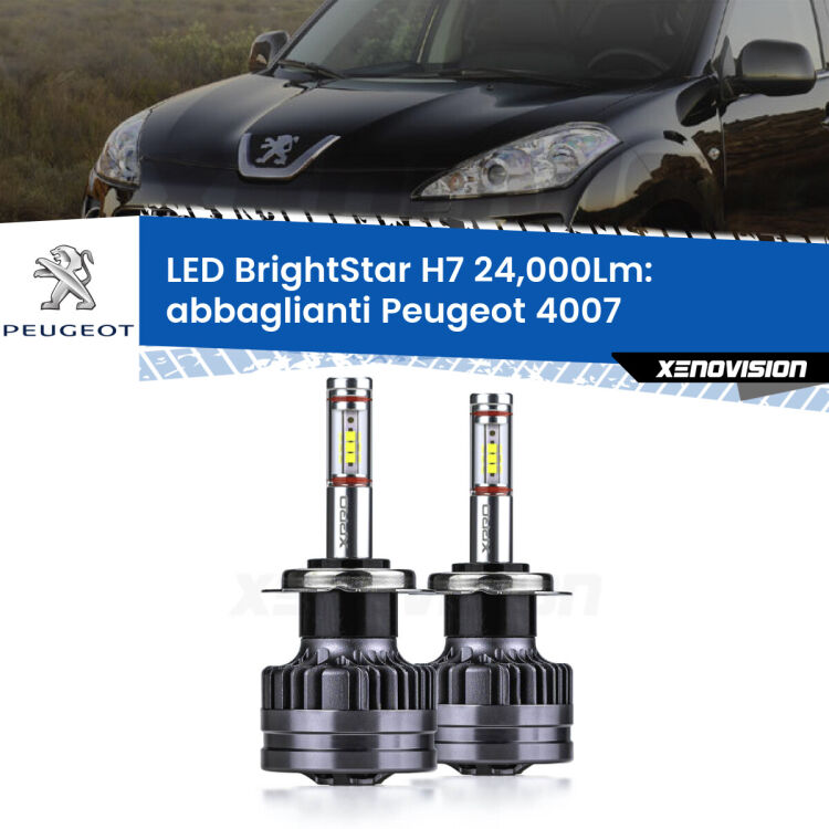 <strong>Kit LED abbaglianti per Peugeot 4007</strong>  2007 -2012. </strong>Include due lampade Canbus H7 Brightstar da 24,000 Lumen. Qualità Massima.