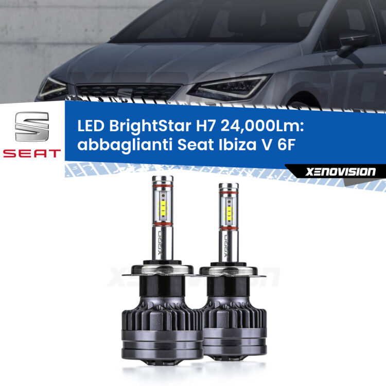 <strong>Kit LED abbaglianti per Seat Ibiza V</strong> 6F 2017 in poi. </strong>Include due lampade Canbus H7 Brightstar da 24,000 Lumen. Qualità Massima.