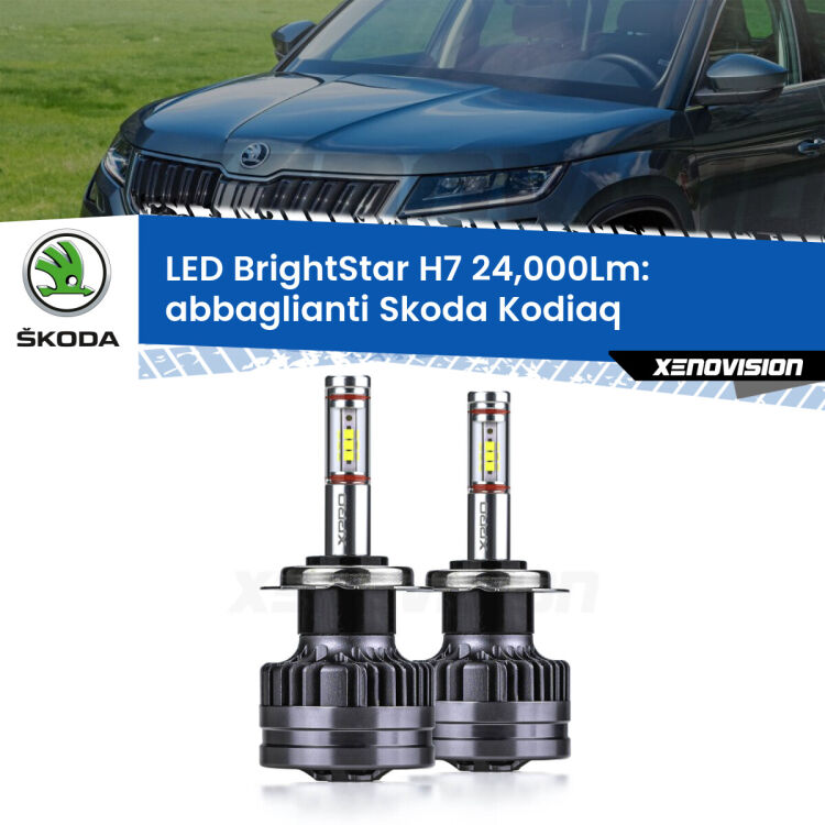 <strong>Kit LED abbaglianti per Skoda Kodiaq</strong>  2016 in poi. </strong>Include due lampade Canbus H7 Brightstar da 24,000 Lumen. Qualità Massima.