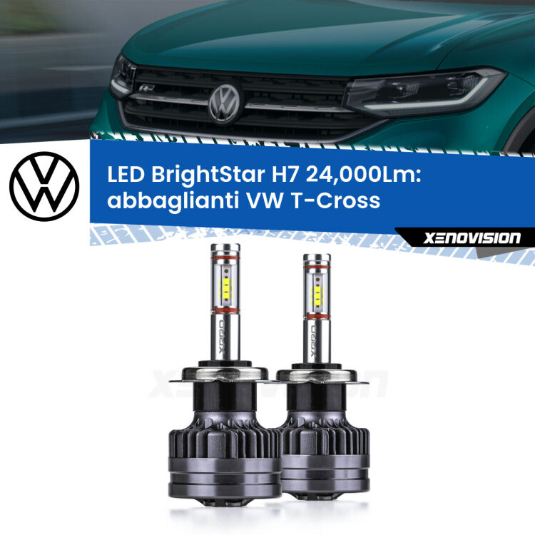 <strong>Kit LED abbaglianti per VW T-Cross</strong>  in poi. </strong>Include due lampade Canbus H7 Brightstar da 24,000 Lumen. Qualità Massima.