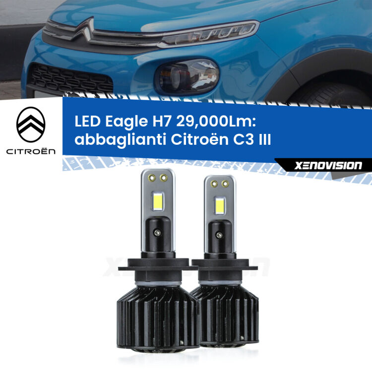 <strong>Kit abbaglianti LED specifico per Citroën C3</strong> III 2016 in poi. Lampade <strong>H7</strong> Canbus da 29.000Lumen di luminosità modello Eagle Xenovision.