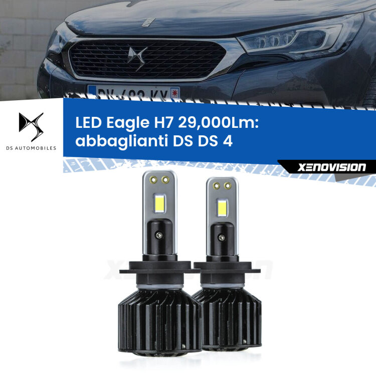 <strong>Kit abbaglianti LED specifico per DS DS 4</strong>  2015 in poi. Lampade <strong>H7</strong> Canbus da 29.000Lumen di luminosità modello Eagle Xenovision.