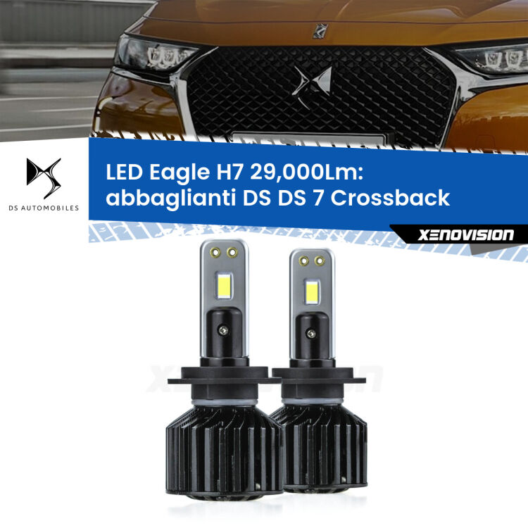 <strong>Kit abbaglianti LED specifico per DS DS 7 Crossback</strong>  con fari Xenon. Lampade <strong>H7</strong> Canbus da 29.000Lumen di luminosità modello Eagle Xenovision.