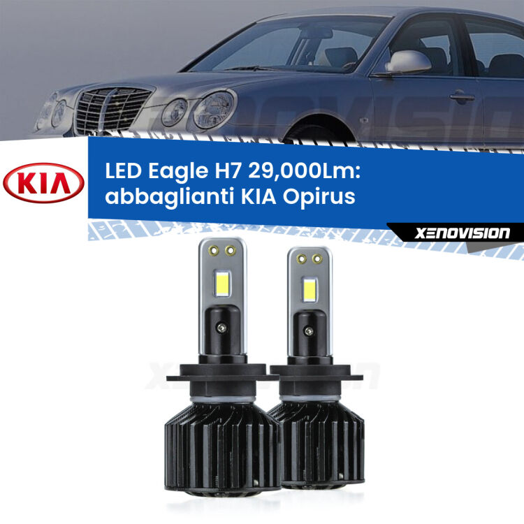 <strong>Kit abbaglianti LED specifico per KIA Opirus</strong>  2003 -2011. Lampade <strong>H7</strong> Canbus da 29.000Lumen di luminosità modello Eagle Xenovision.