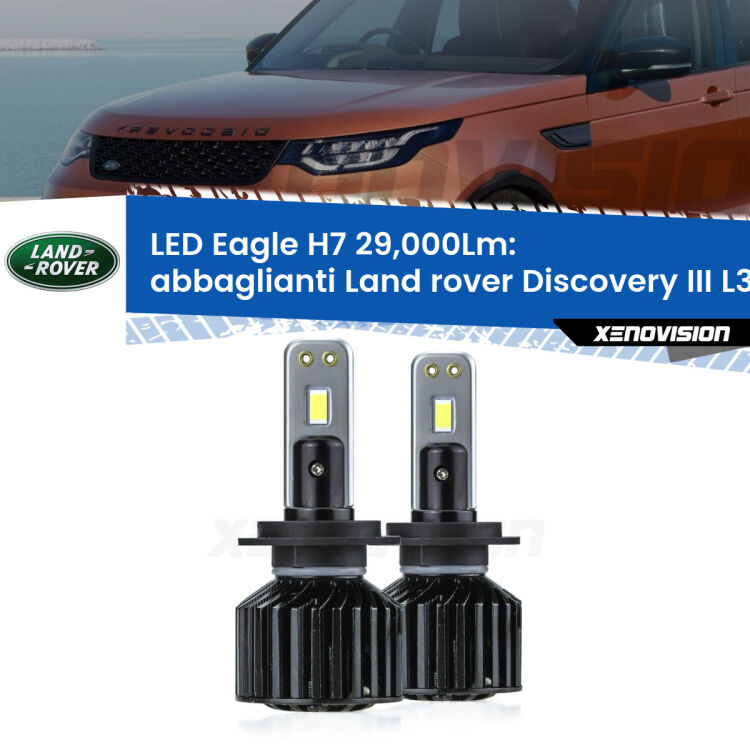 <strong>Kit abbaglianti LED specifico per Land rover Discovery III</strong> L319 2004 -2009. Lampade <strong>H7</strong> Canbus da 29.000Lumen di luminosità modello Eagle Xenovision.