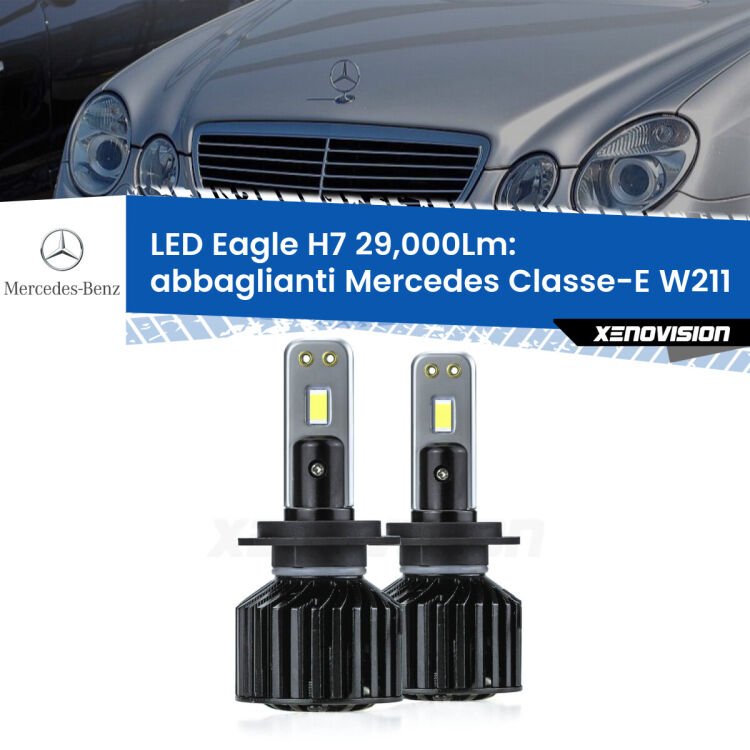 <strong>Kit abbaglianti LED specifico per Mercedes Classe-E</strong> W211 2002 -2009. Lampade <strong>H7</strong> Canbus da 29.000Lumen di luminosità modello Eagle Xenovision.