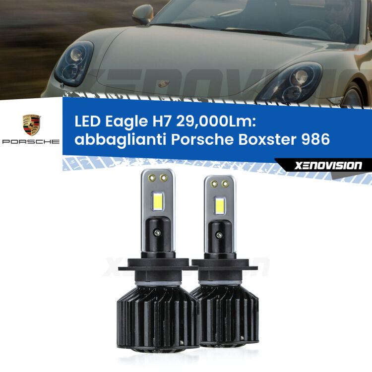 <strong>Kit abbaglianti LED specifico per Porsche Boxster</strong> 986 1996 -2004. Lampade <strong>H7</strong> Canbus da 29.000Lumen di luminosità modello Eagle Xenovision.