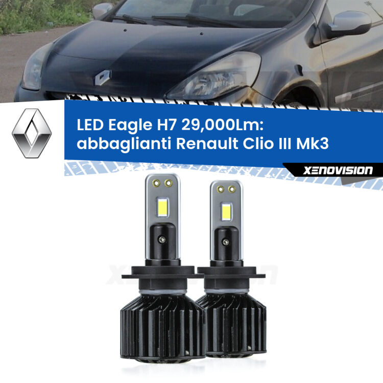 <strong>Kit abbaglianti LED specifico per Renault Clio III</strong> Mk3 2005 -2011. Lampade <strong>H7</strong> Canbus da 29.000Lumen di luminosità modello Eagle Xenovision.