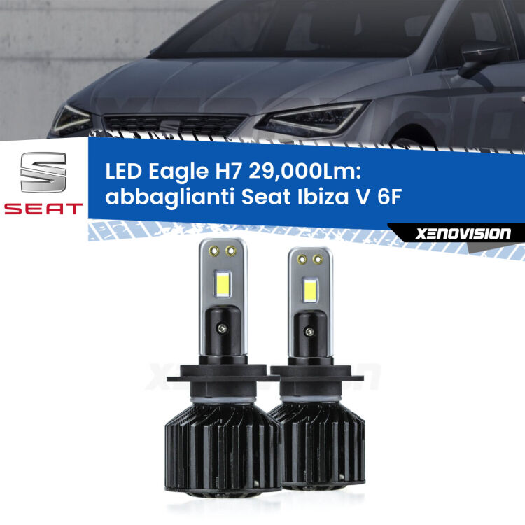 <strong>Kit abbaglianti LED specifico per Seat Ibiza V</strong> 6F 2017 in poi. Lampade <strong>H7</strong> Canbus da 29.000Lumen di luminosità modello Eagle Xenovision.