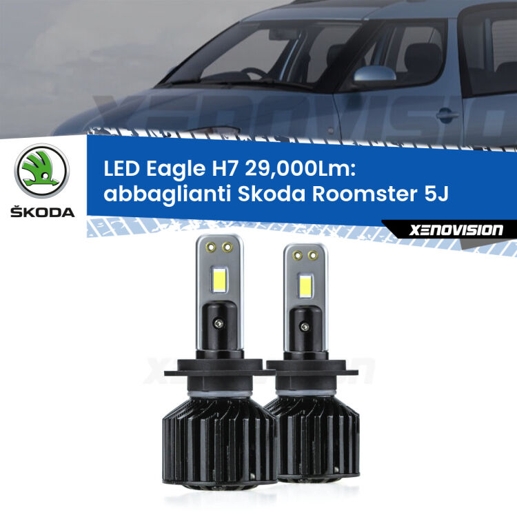 <strong>Kit abbaglianti LED specifico per Skoda Roomster</strong> 5J fari a parabola. Lampade <strong>H7</strong> Canbus da 29.000Lumen di luminosità modello Eagle Xenovision.