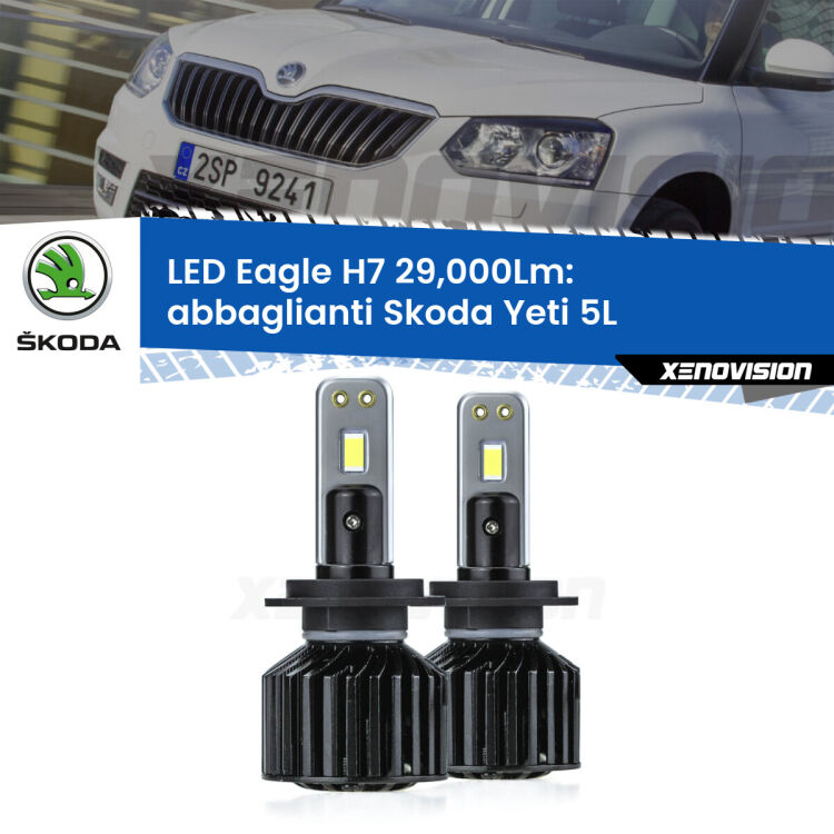 <strong>Kit abbaglianti LED specifico per Skoda Yeti</strong> 5L 2009 -2017. Lampade <strong>H7</strong> Canbus da 29.000Lumen di luminosità modello Eagle Xenovision.