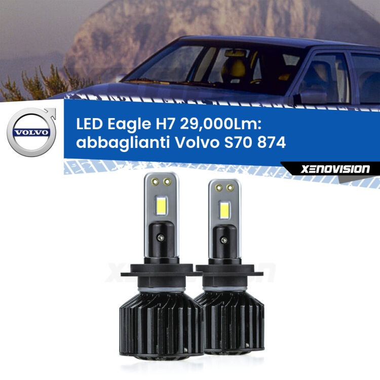 <strong>Kit abbaglianti LED specifico per Volvo S70</strong> 874 1997 -2000. Lampade <strong>H7</strong> Canbus da 29.000Lumen di luminosità modello Eagle Xenovision.