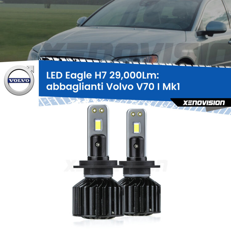 <strong>Kit abbaglianti LED specifico per Volvo V70 I</strong> Mk1 1996 -2000. Lampade <strong>H7</strong> Canbus da 29.000Lumen di luminosità modello Eagle Xenovision.