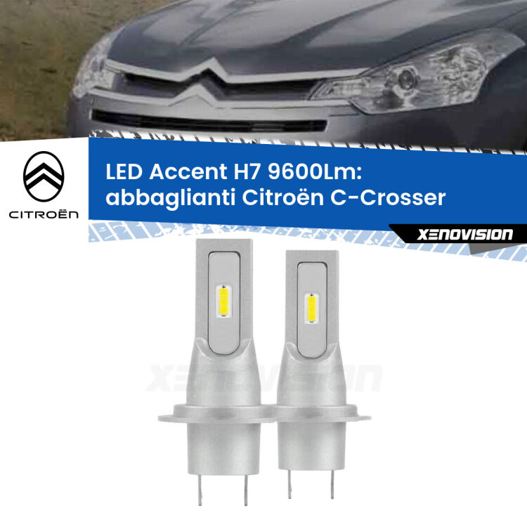 <strong>Kit LED Abbaglianti per Citroën C-Crosser</strong>  2007 -2012.</strong> Coppia lampade <strong>H7</strong> senza ventola e ultracompatte per installazioni in fari senza spazi.