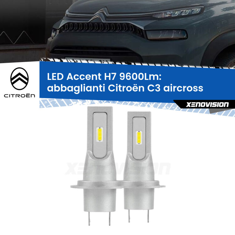 <strong>Kit LED Abbaglianti per Citroën C3 aircross</strong>  2017 in poi.</strong> Coppia lampade <strong>H7</strong> senza ventola e ultracompatte per installazioni in fari senza spazi.