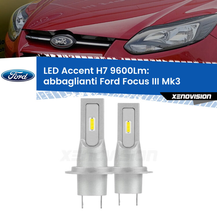 <strong>Kit LED Abbaglianti per Ford Focus III</strong> Mk3 con fari Xenon.</strong> Coppia lampade <strong>H7</strong> senza ventola e ultracompatte per installazioni in fari senza spazi.