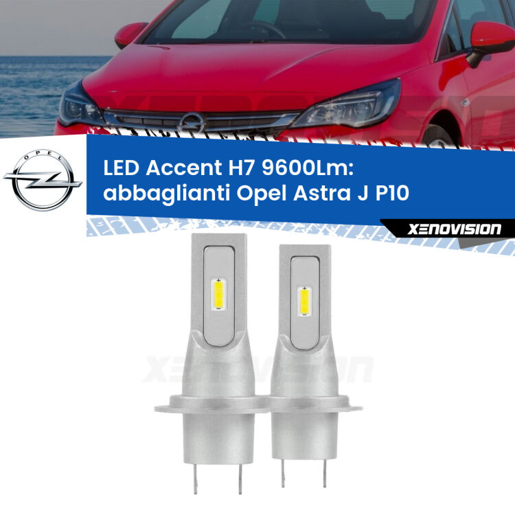 <strong>Kit LED Abbaglianti per Opel Astra J</strong> P10 2009 -2015.</strong> Coppia lampade <strong>H7</strong> senza ventola e ultracompatte per installazioni in fari senza spazi.