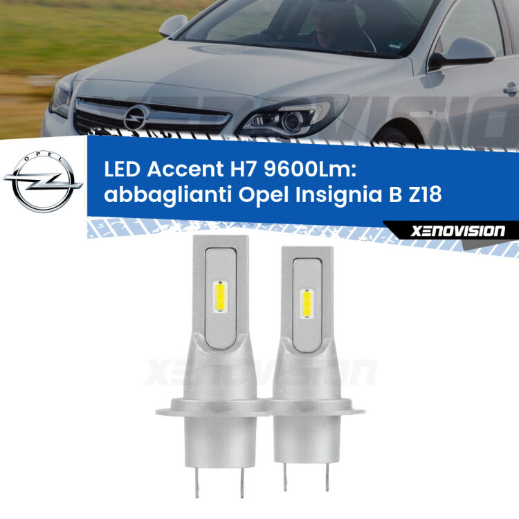 <strong>Kit LED Abbaglianti per Opel Insignia B</strong> Z18 2017 in poi.</strong> Coppia lampade <strong>H7</strong> senza ventola e ultracompatte per installazioni in fari senza spazi.