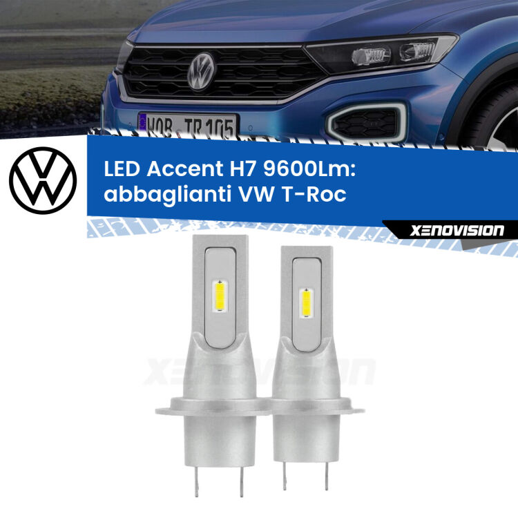 <strong>Kit LED Abbaglianti per VW T-Roc</strong>  2017 in poi.</strong> Coppia lampade <strong>H7</strong> senza ventola e ultracompatte per installazioni in fari senza spazi.